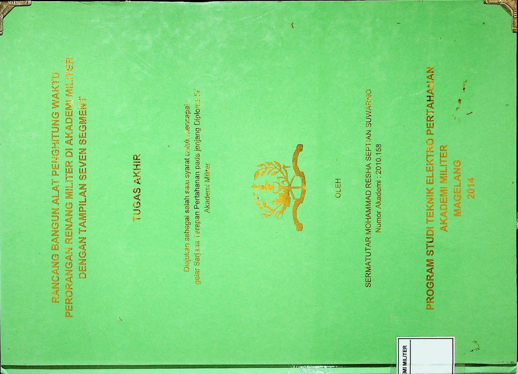 RANCANG BANGUN ALAT PENGHITUNG WAKTU PERORANGAN RENANG MILITER DI AKADEMI MILITER DENGAN TAMPILAN SEVEN SEGMENT